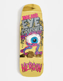 HEROIN SKATEBOARDS: Nolan Eye Crusher 10" GOLD FOIL