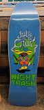WIGHT TRASH: Julio De La Cruz Guest Board
