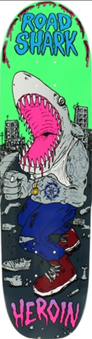 HEROIN Skateboards Road Shark