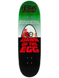 Heroin Dawn Of The Egg Skateboard Deck 9.4"