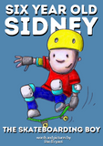 BOOKS: 6 Year Old Sydney, The Skateboarding Boy by Dan Bryant