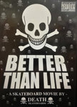 DVD: Death Skateboards - Better than Life